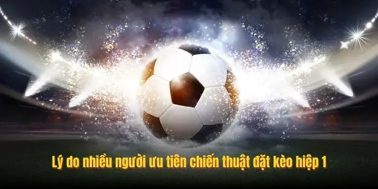 Bí Mật Chinh Phục Kèo Tài Xỉu Hiệp Một Chính Xác Tuyệt Đối