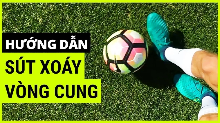 Tuyệt Chiêu Sút Bóng Xoáy Đỉnh Cao Mà Mọi Cầu Thủ Cần Biết