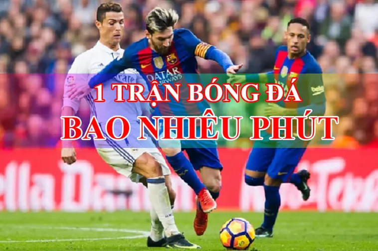 Quy Định Chi Tiết Về Thời Gian Thi Đấu Trận Bóng Đá Đỉnh Cao